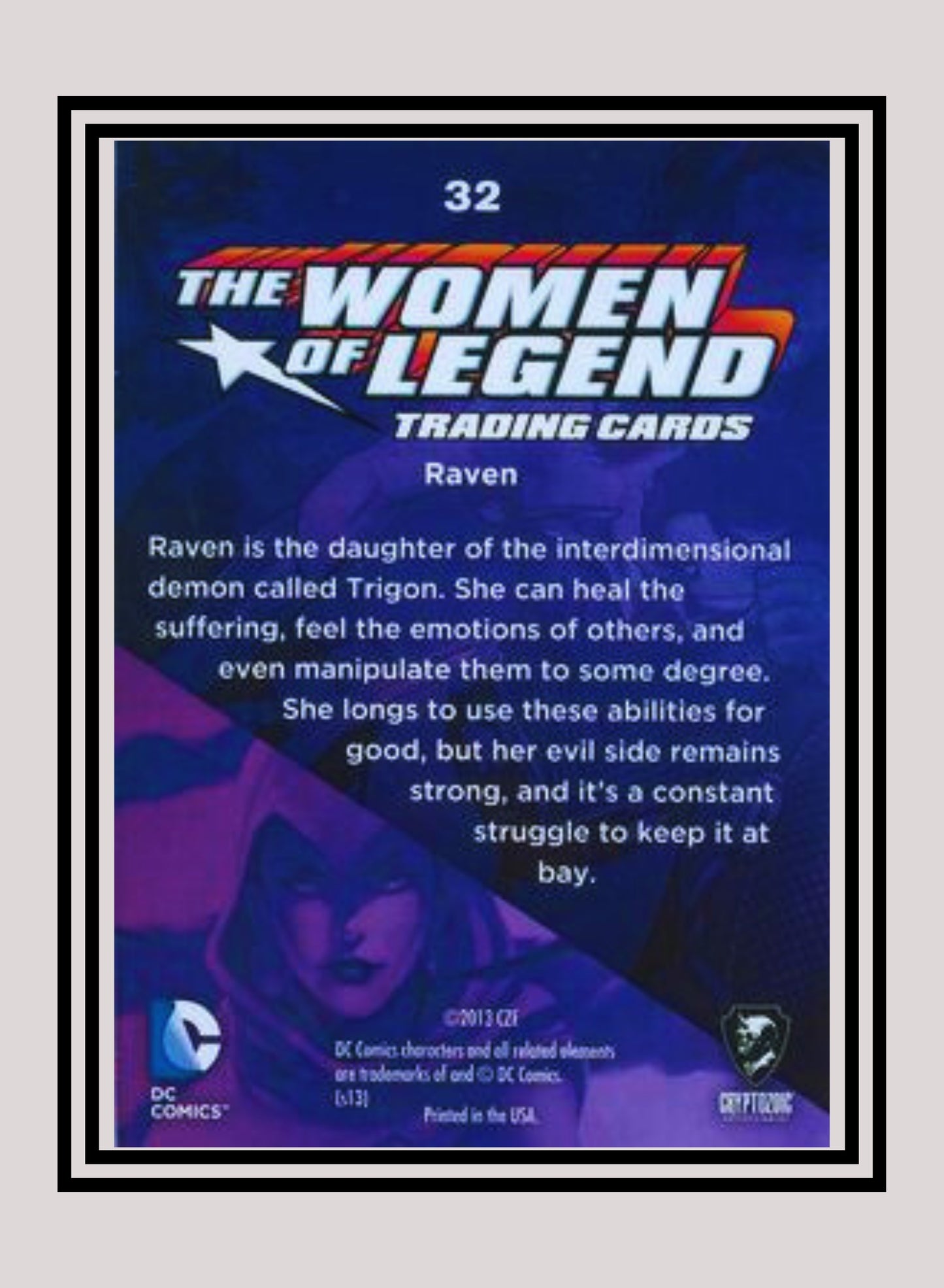 DC! 1x Raven - Base (#32 - 2013 Cryptozoic The Women of Legend)