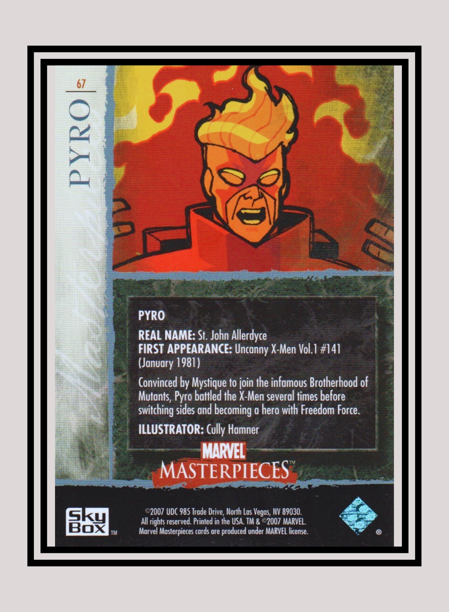 Marvel! 1x Pyro - Base (#67 - 2007 Upper Deck Marvel Masterpieces)
