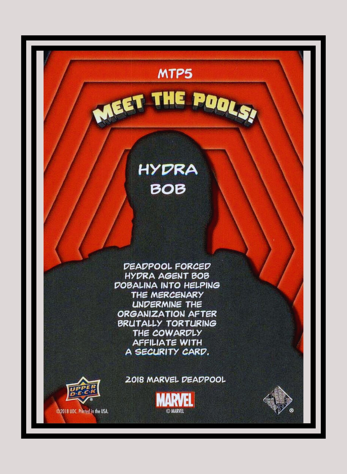 Marvel! 1x Hydra Bob - Insert (#MTP5 - 2019 Upper Deck Deadpool)