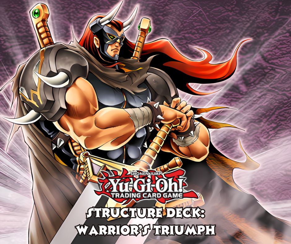 (2005) Structure Deck: Warrior's Triumph (SD5)