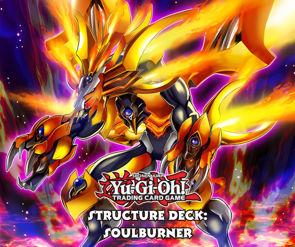 (2019) Structure Deck: Soulburner (SDSB)