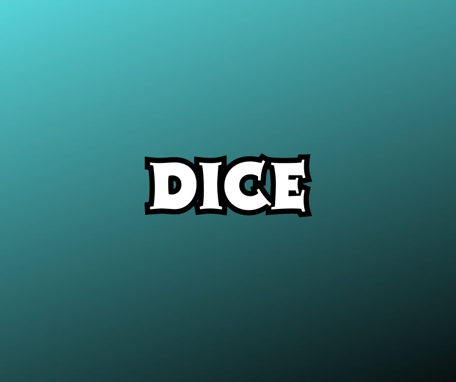 Dice