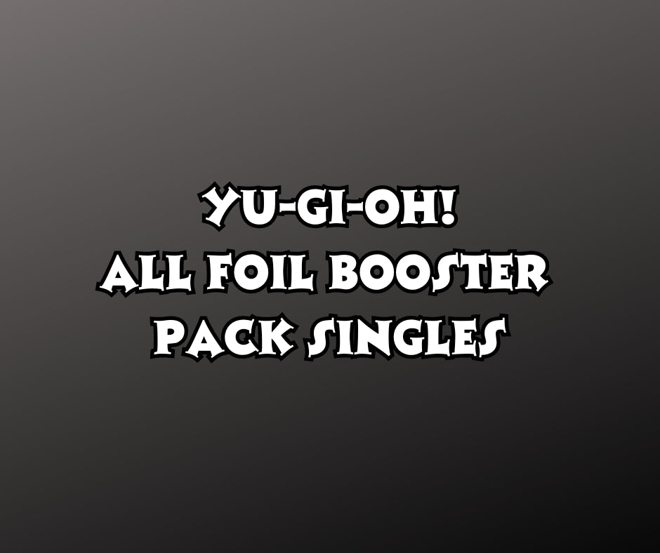 Yu-Gi-Oh! All Foil Booster Pack Singles