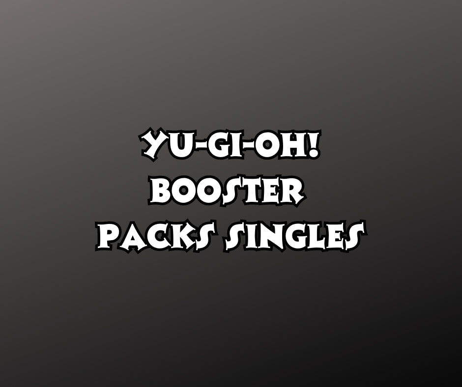 Yu-Gi-Oh! Booster Packs Singles