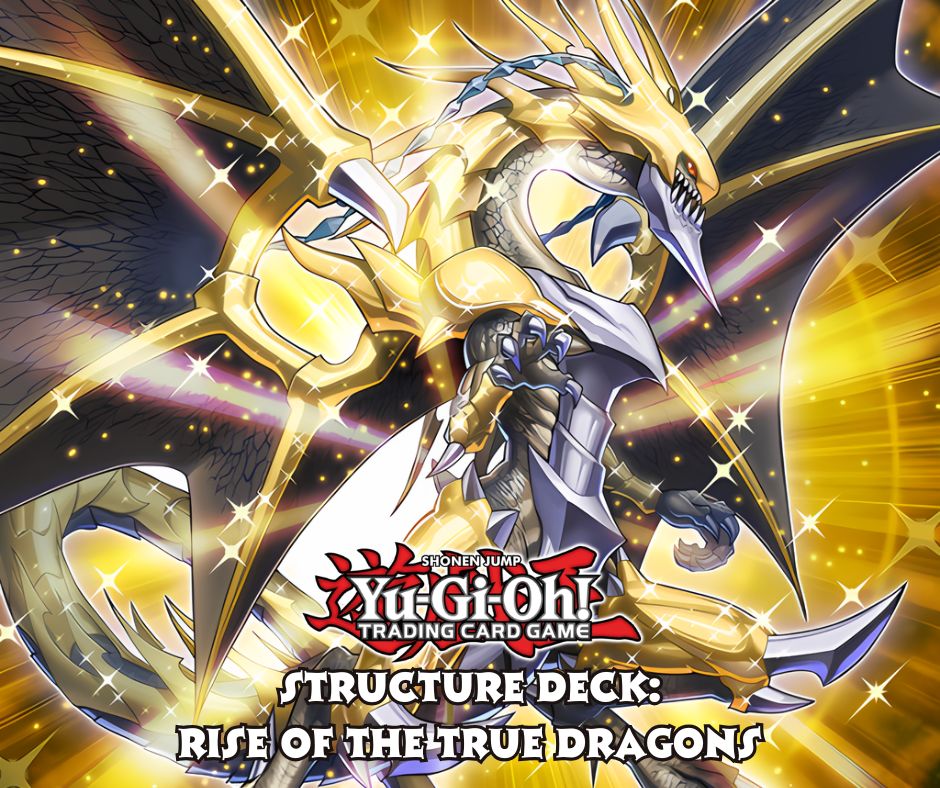 (2016) Structure Deck: Rise of the True Dragons (SR02)
