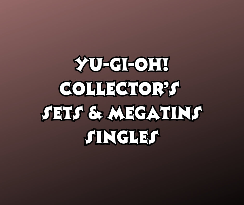 Yu-Gi-Oh! Collector's Sets & Megatins Singles