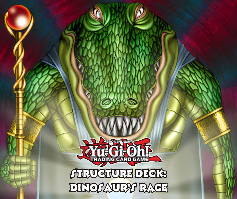 (2006) Structure Deck: Dinosaur's Rage (SD09)
