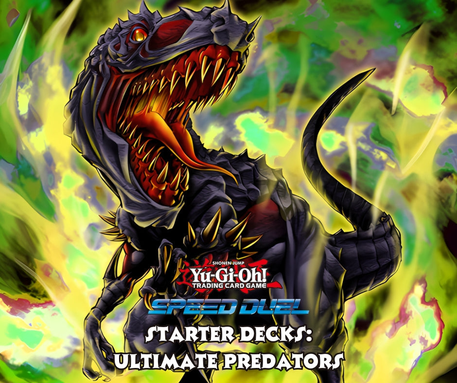 (2019) Speed Duel Starter Decks: Ultimate Predators (SS03)