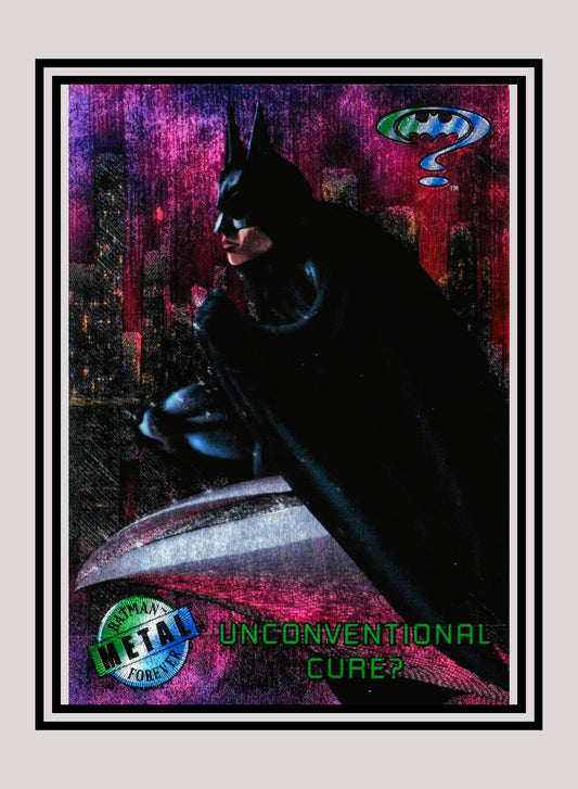 DC! 1x Unconventional Cure? - Base Metal (#007 - 1995 Fleer Batman Forever Metal)