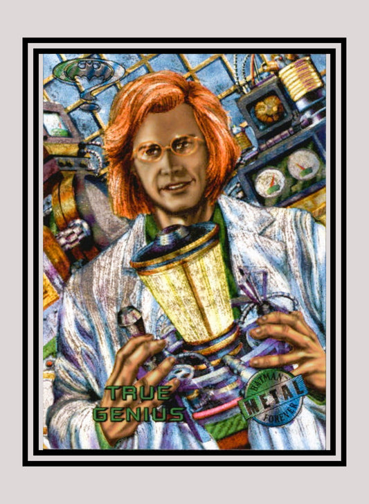 DC! 1x True Genius - Base Metal (#011 - 1995 Fleer Batman Forever Metal)