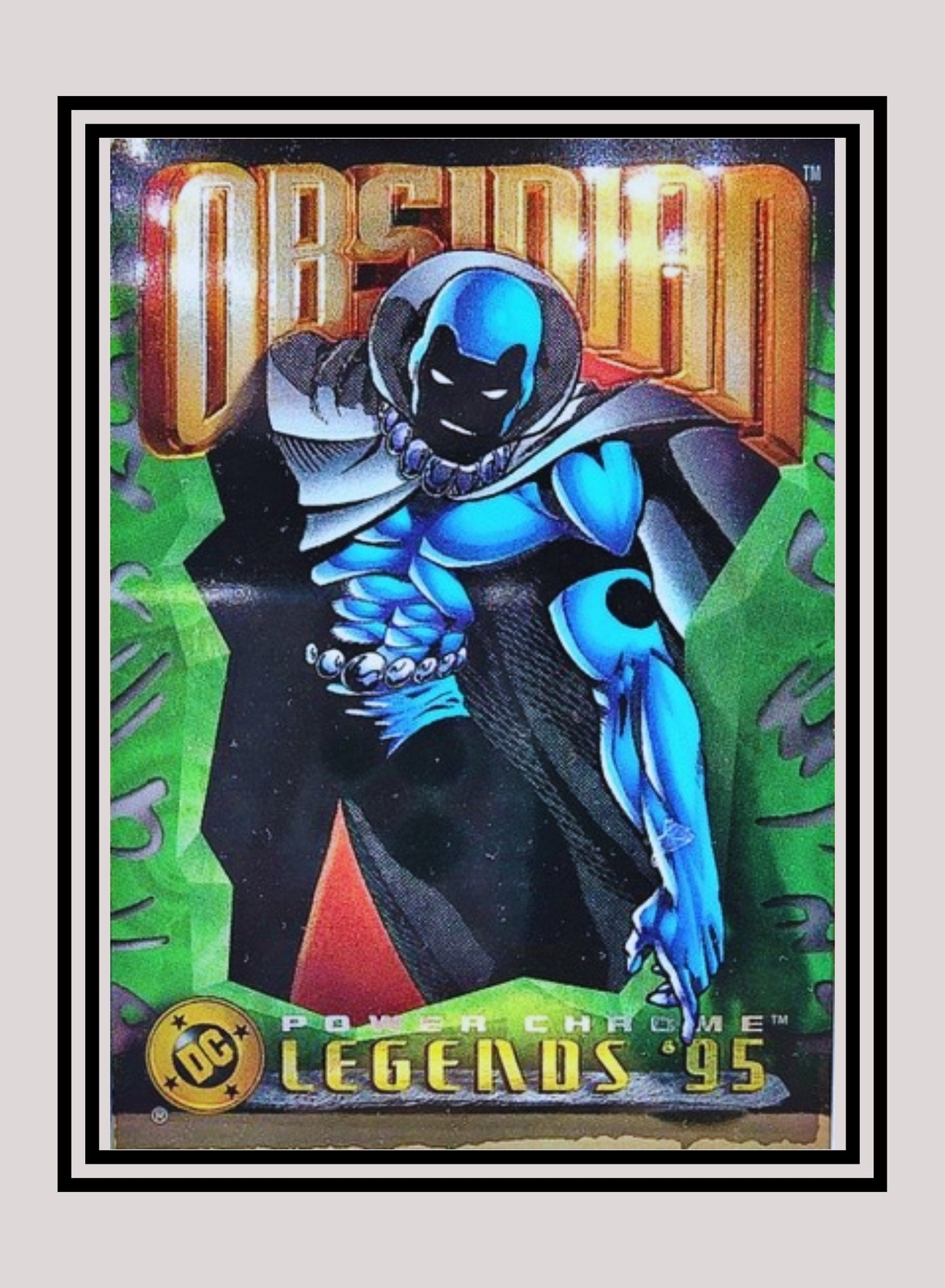 DC! 1x Obsidian - Power Chrome (#015 - 1995 SkyBox DC Power Chrome Legends)