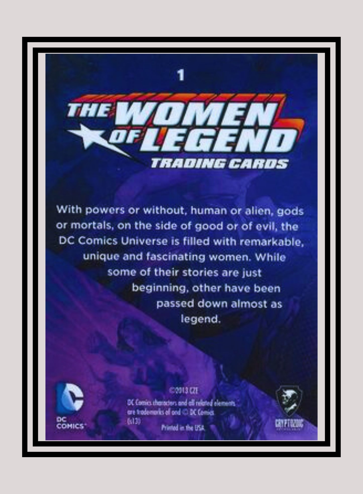 DC! 1x Women of Legend - Base (#01 - 2013 Cryptozoic The Women of Legend)