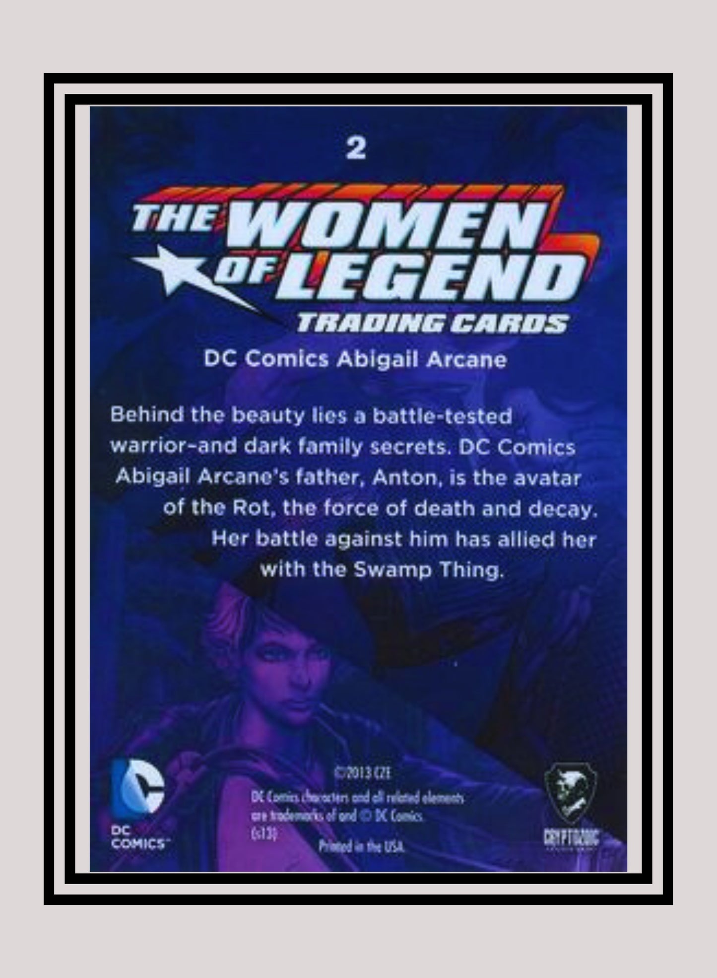 DC! 1x Abigail Arcane - Base (#02 - 2013 Cryptozoic The Women of Legend)