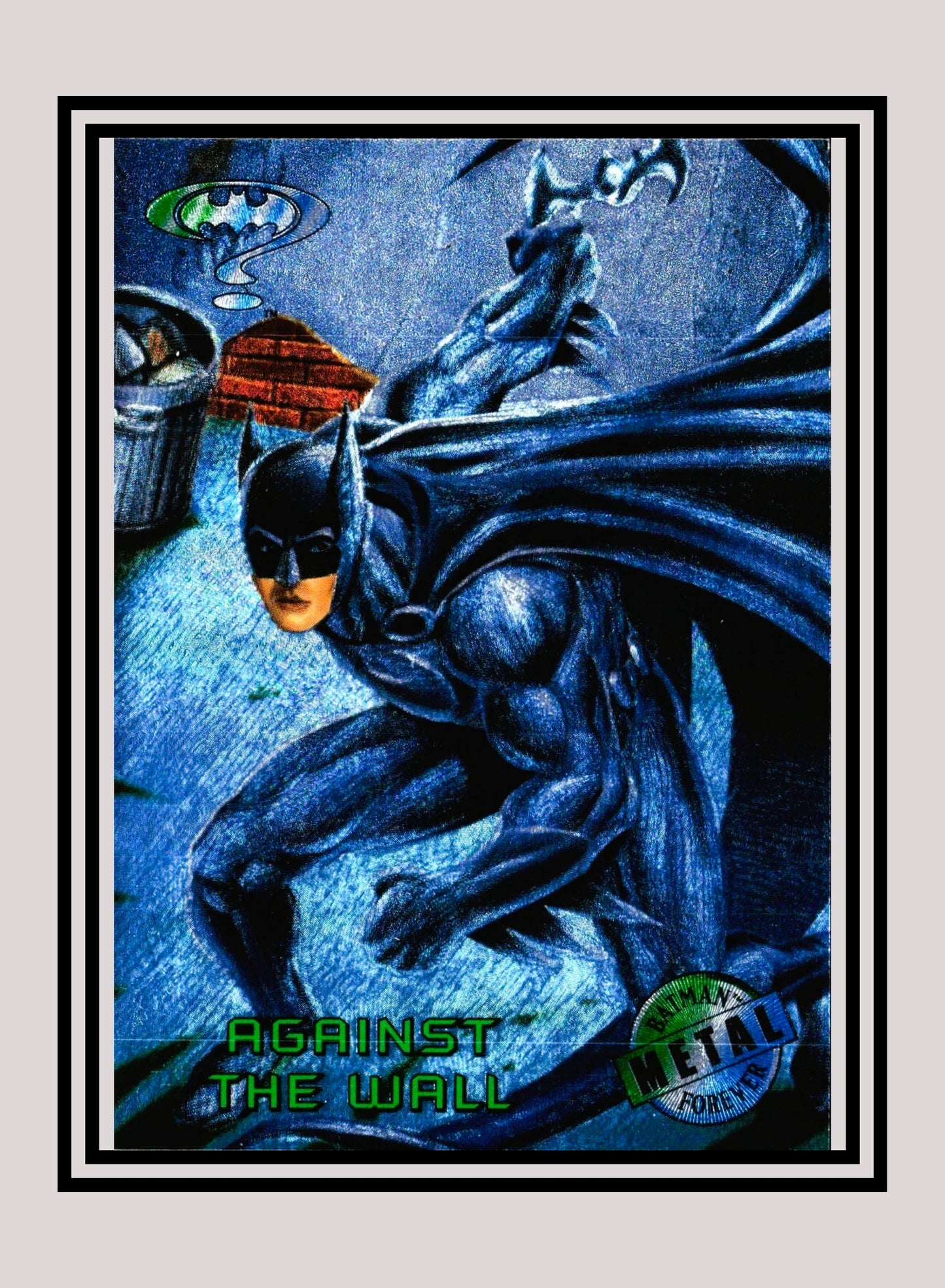 DC! 1x Against the Wall - Base Metal (#039 - 1995 Fleer Batman Forever Metal)