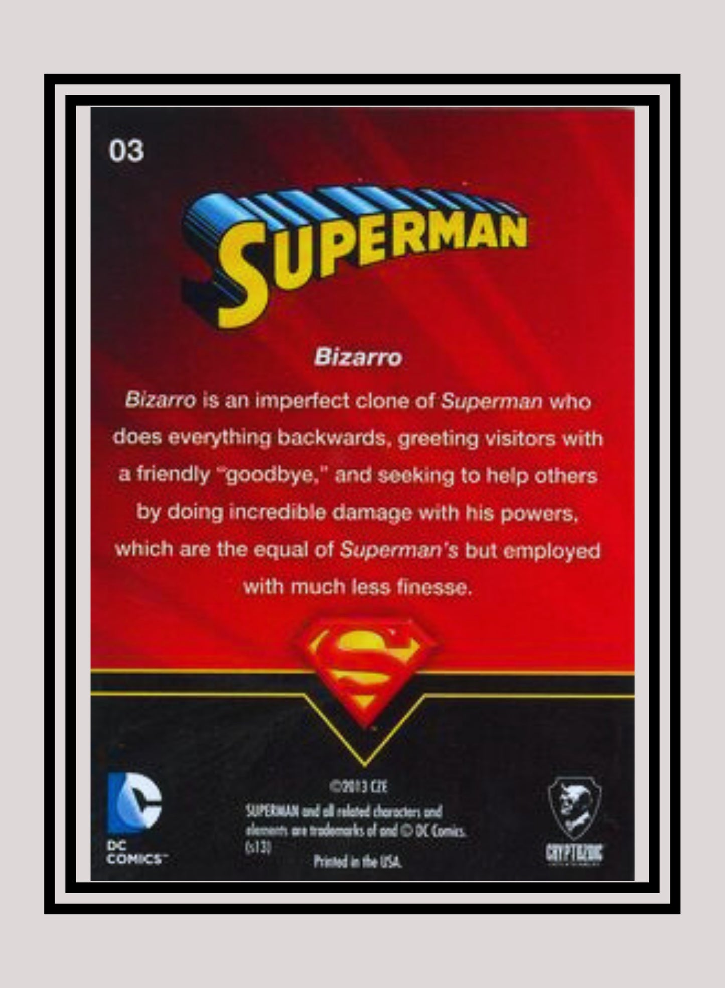 DC! 1x Bizarro - Base (#03 - 2013 Cryptozoic DC Superman)