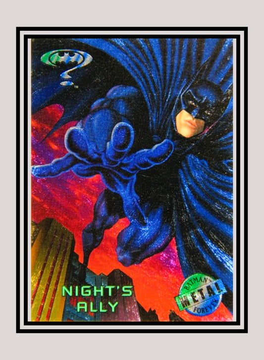 DC! 1x Night's Ally - Base Metal (#050 - 1995 Fleer Batman Forever Metal)