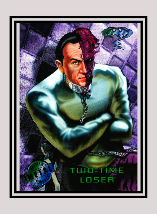 DC! 1x Two-Time Loser - Base Metal (#056 - 1995 Fleer Batman Forever Metal)