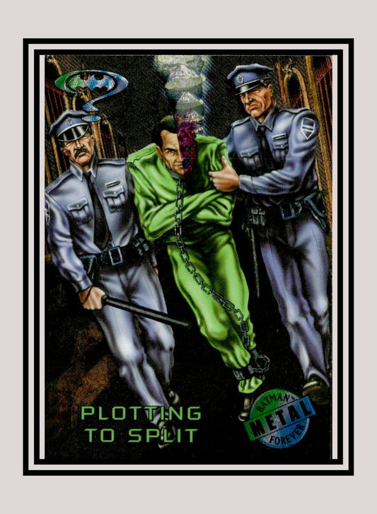 DC! 1x Plotting to Split - Base Metal (#057 - 1995 Fleer Batman Forever Metal)