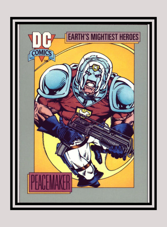 DC! 1x Peacemaker - Base (#069 - 1991 Impel DC Cosmic Cards)