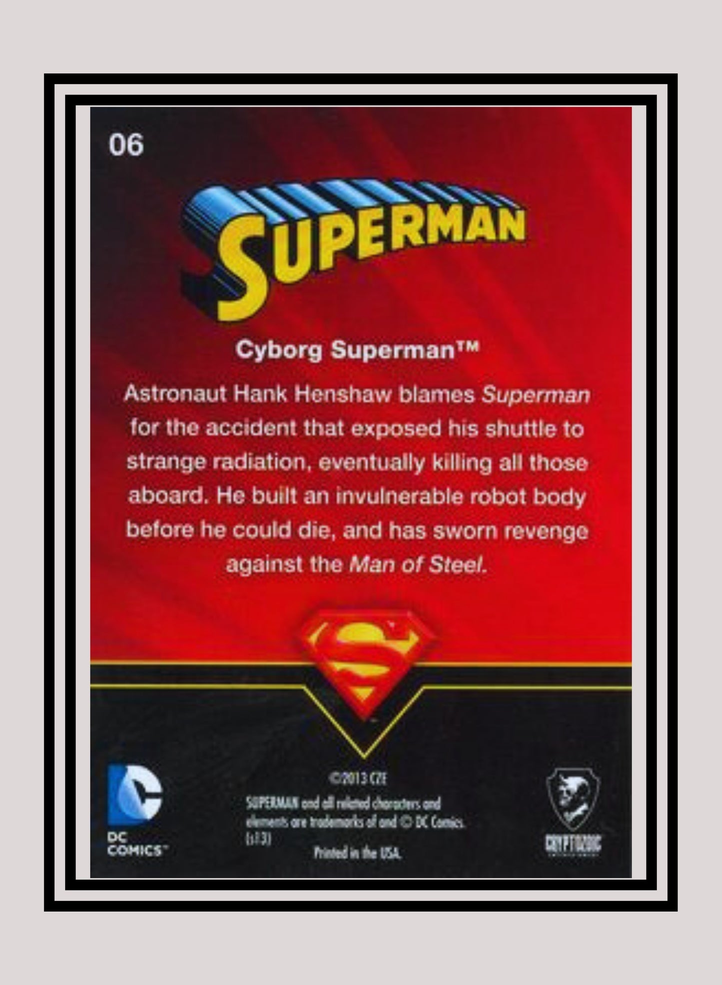 DC! 1x Cyborg Superman - Base (#06 - 2013 Cryptozoic DC Superman)