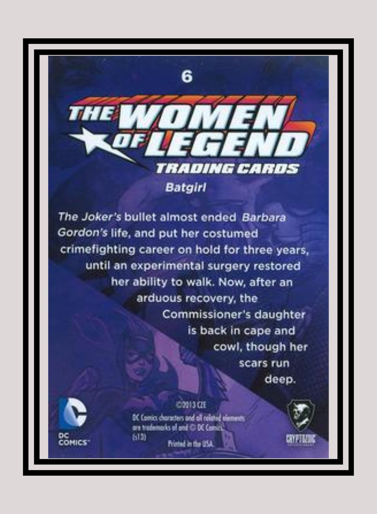 DC! 1x Batgirl - Base (#06 - 2013 Cryptozoic The Women of Legend)