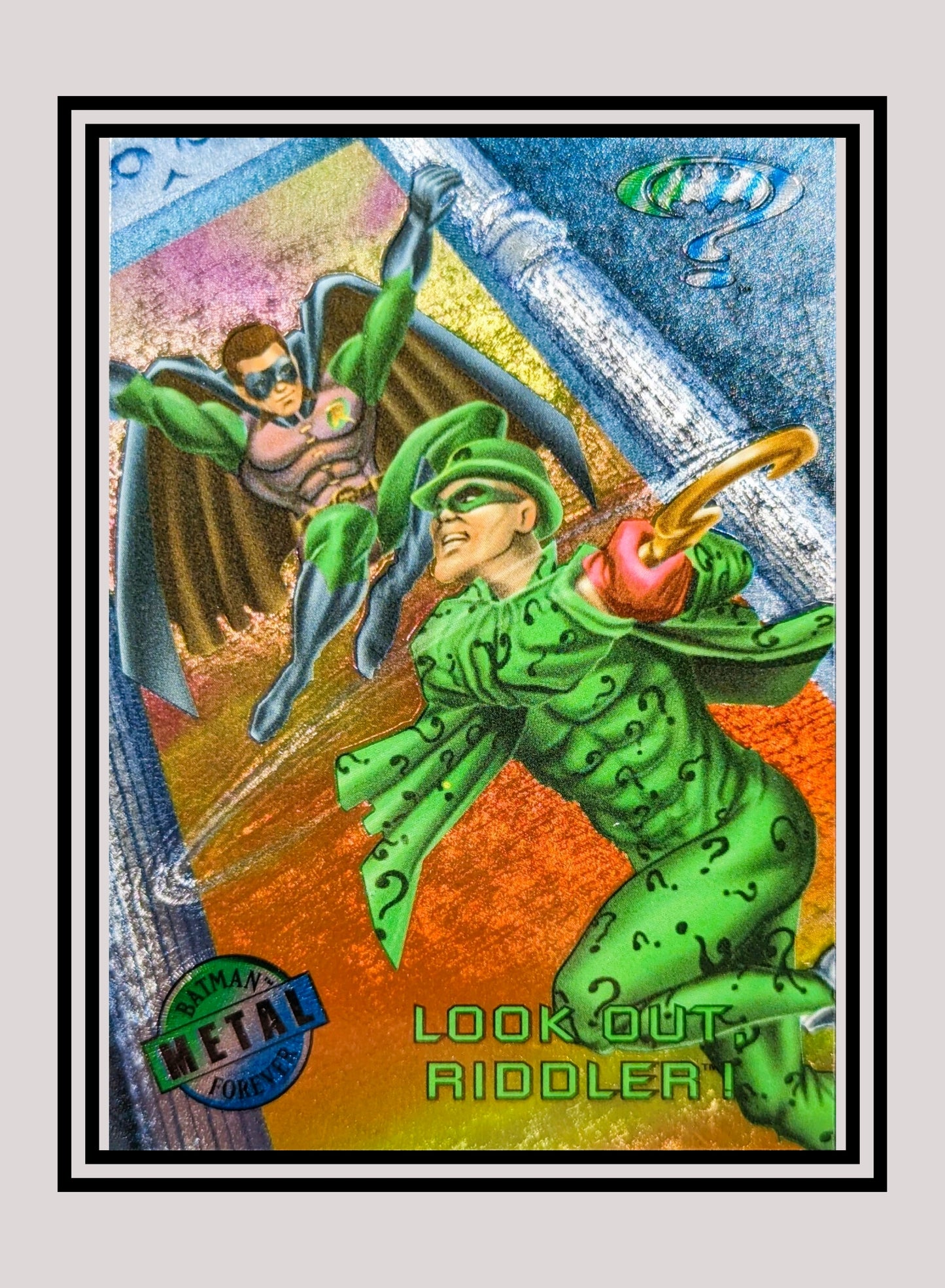 DC! 1x Look Out, Riddler! - Base Metal (#077 - 1995 Fleer Batman Forever Metal)