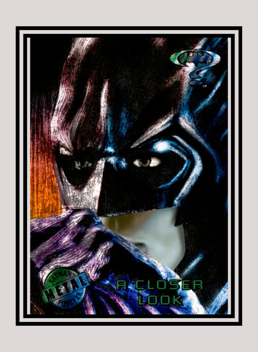 DC! 1x A Closer Look - Base Metal (#090 - 1995 Fleer Batman Forever Metal)