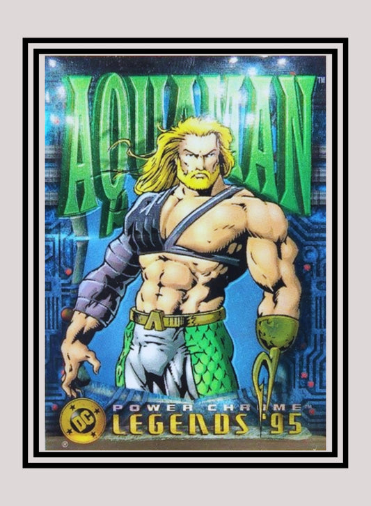 DC! 1x Aquaman - Power Chrome (#118 - 1995 SkyBox DC Power Chrome Legends)