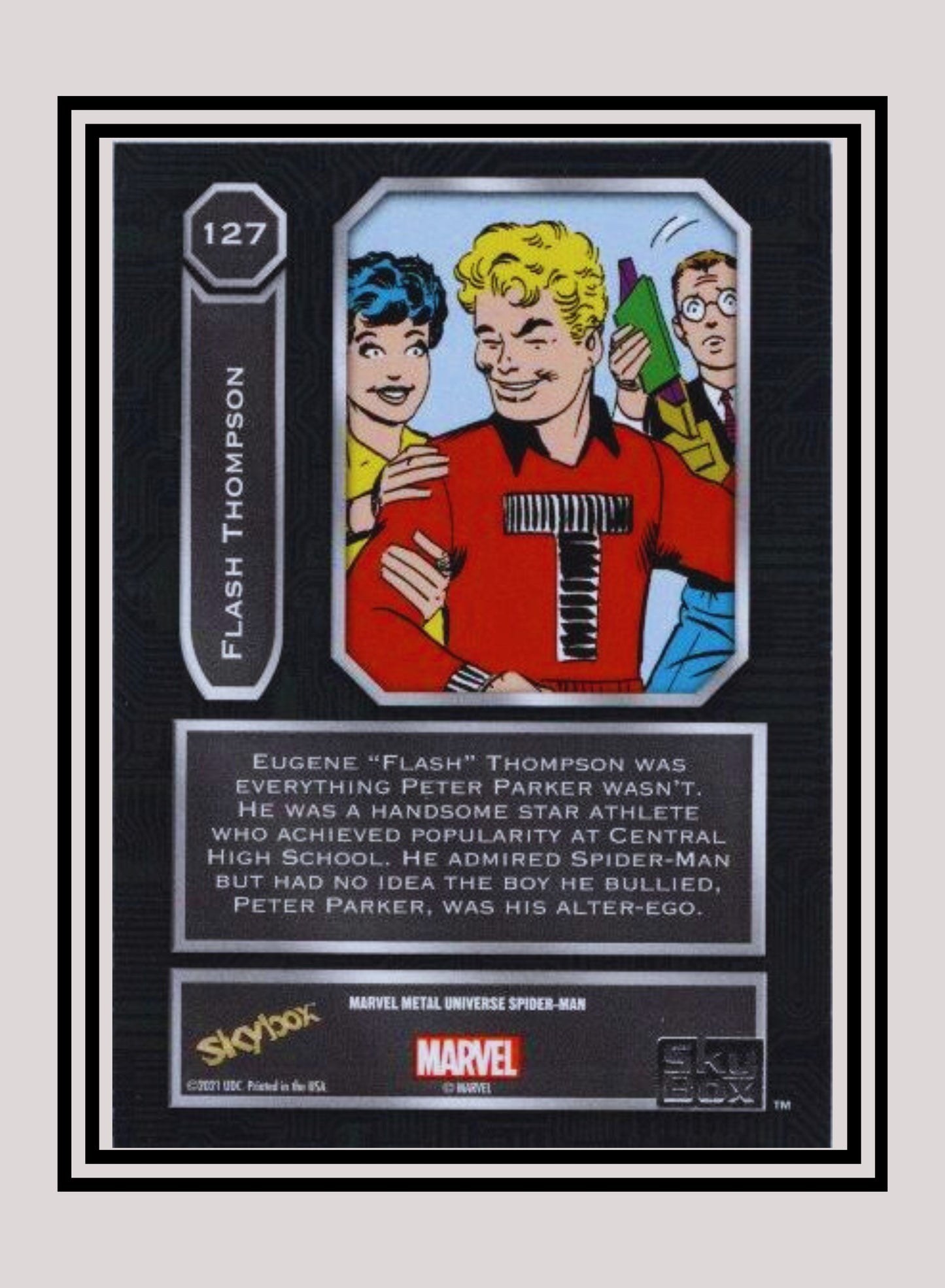 Marvel! 1x Flash Thompson - Base High Series (#127 - 2021 Upper Deck Spiderman Metal Universe)