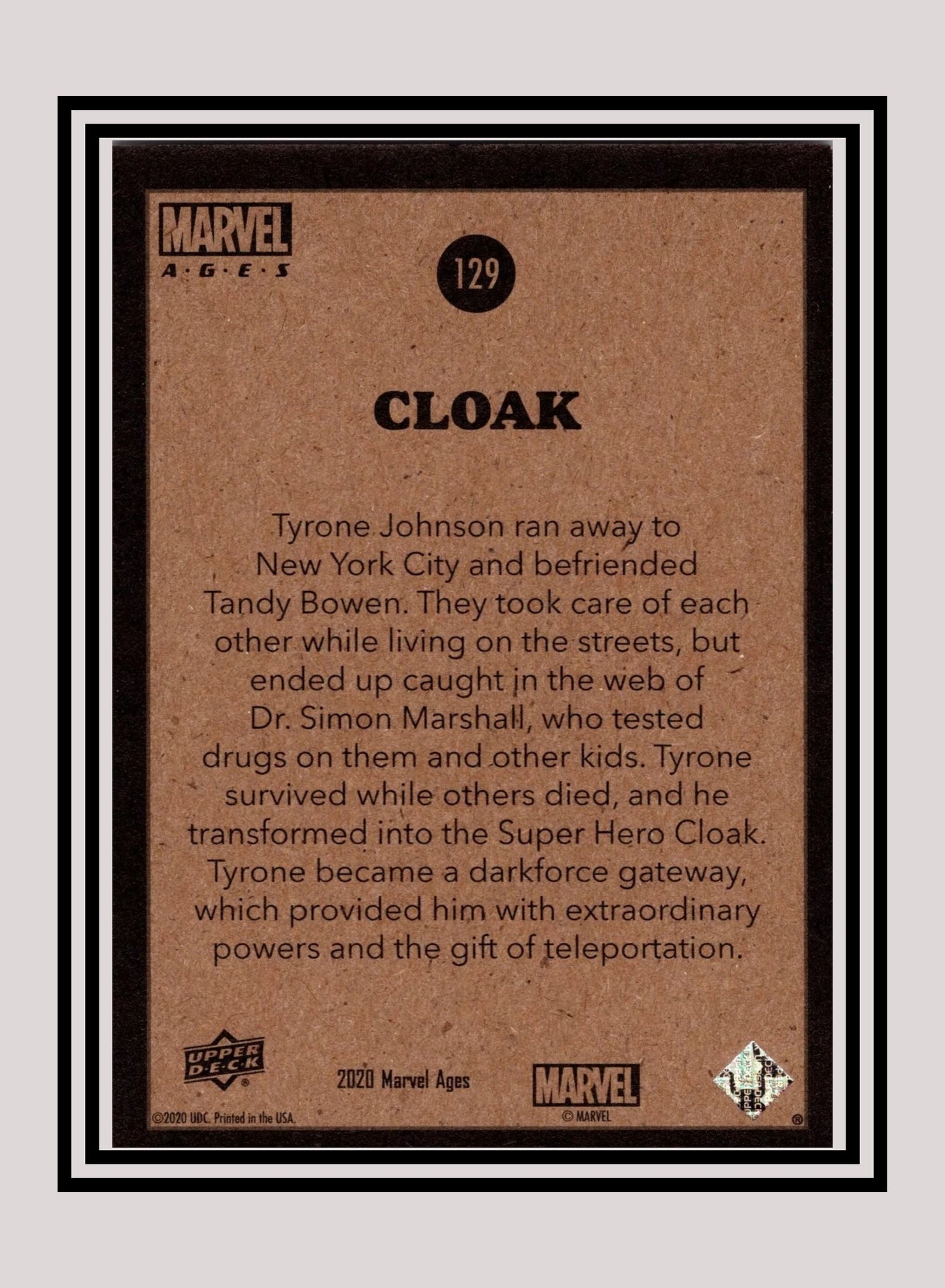 Marvel! 1x Cloak - Base (#129 - 2020 Upper Deck Marvel Ages)