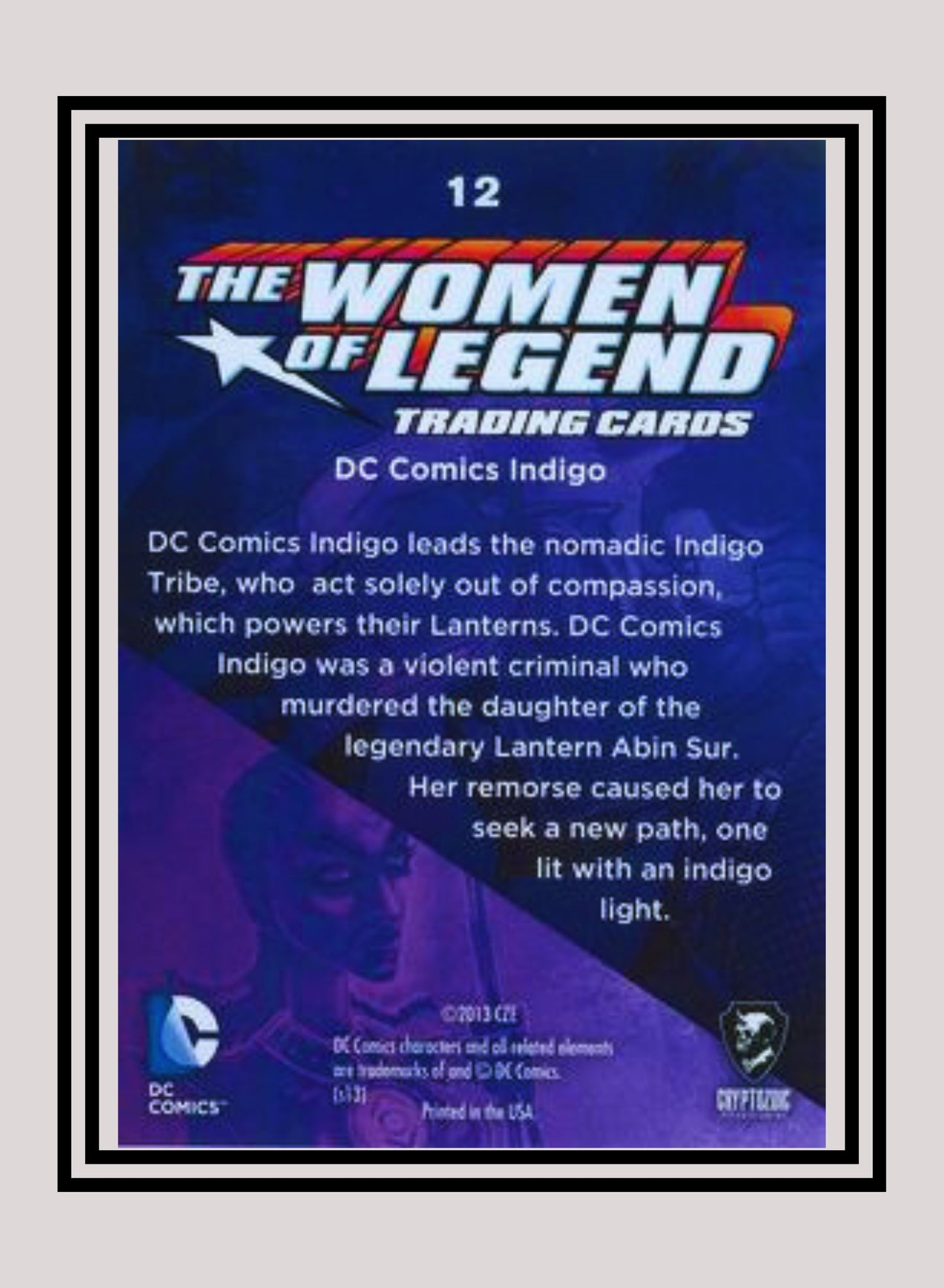 DC! 1x Indigo - Base (#12 - 2013 Cryptozoic The Women of Legend)