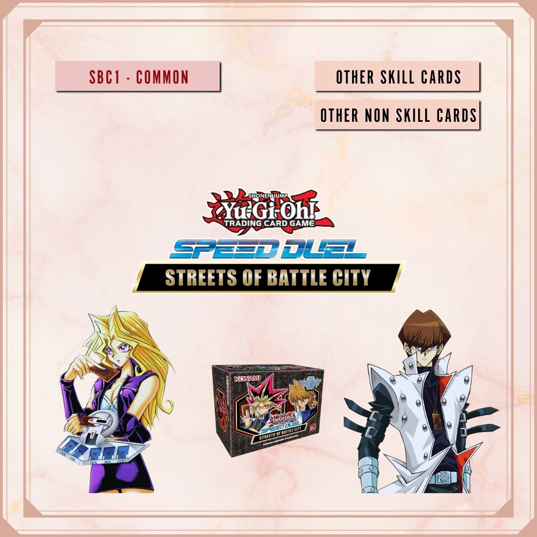 Yugioh! Speed Duel: Streets of Battle City Singles - Set I (SBC1 - Common) 1st Edition