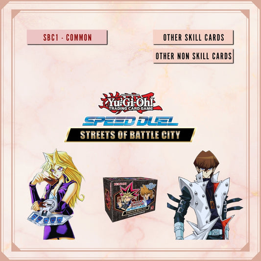 Yugioh! Speed Duel: Streets of Battle City Singles - Set I (SBC1 - Common) 1st Edition