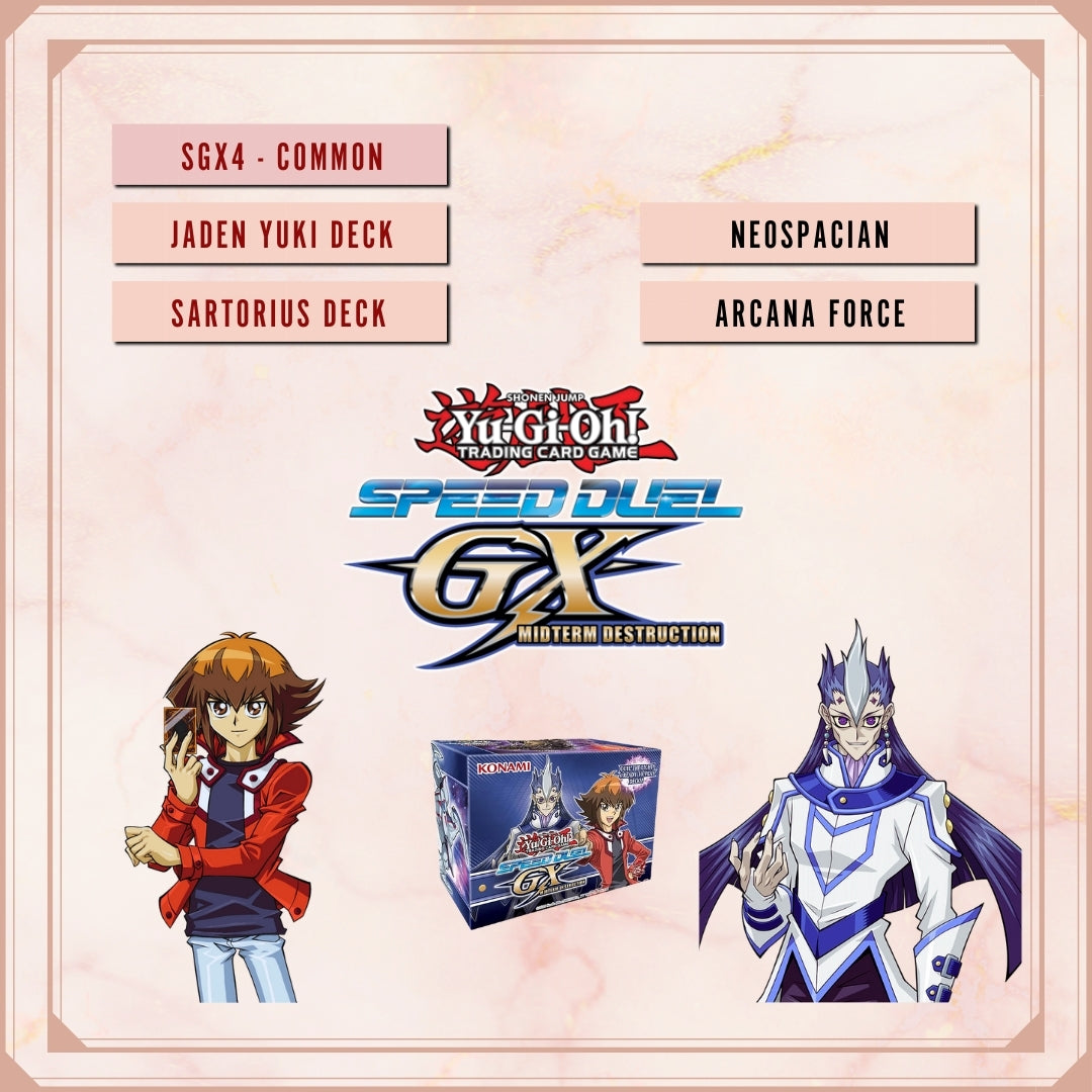 Yugioh! Speed Duel GX: Midterm Destruction Singles SET 1 (SGX4 - Common) 1st Edition