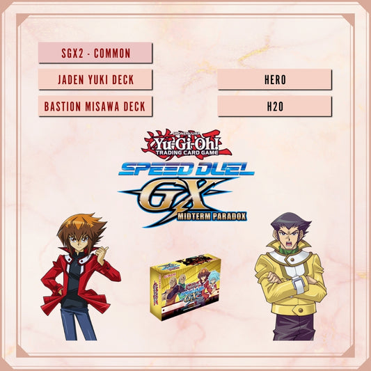 Yugioh! Speed Duel GX: Midterm Paradox Singles - Set 1 (SGX2 - Common) 1st Edition