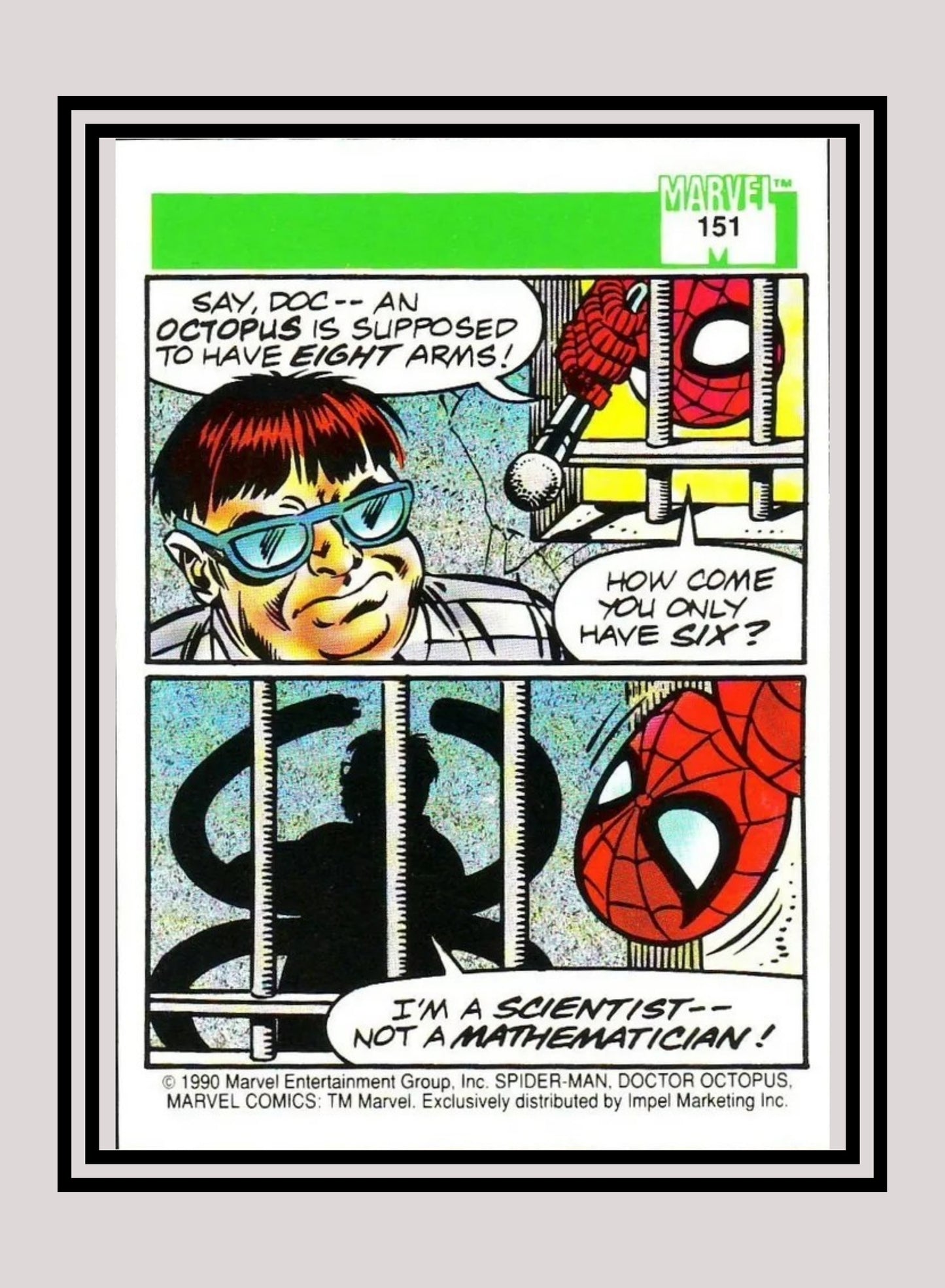 Marvel! 1x Spider-Man Presents: Doctor Octopus - Base (#151 - 1990 Impel Marvel Universe Series I)