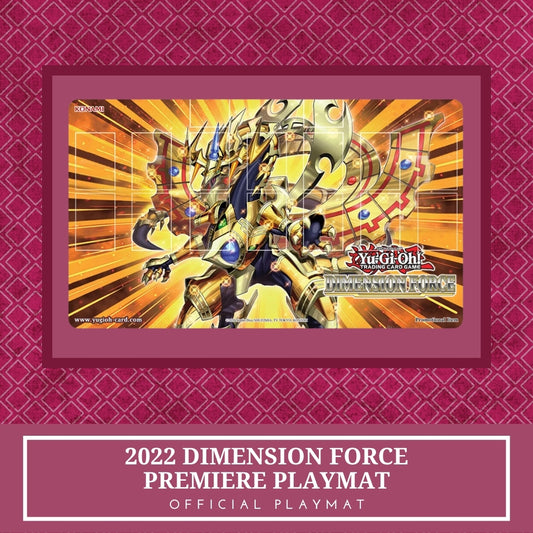 Yugioh! 1x 2022 Dimension Force Premiere (Official Playmat)