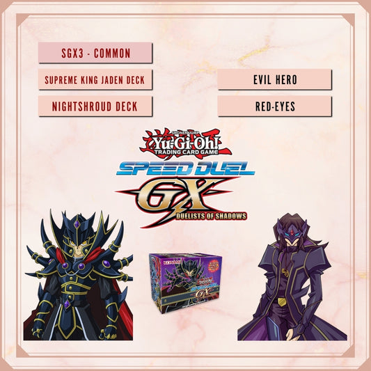 Yugioh! Speed Duel GX: Duelists of Shadows Singles - Set A/B (SGX3 - Common) 1st Edition