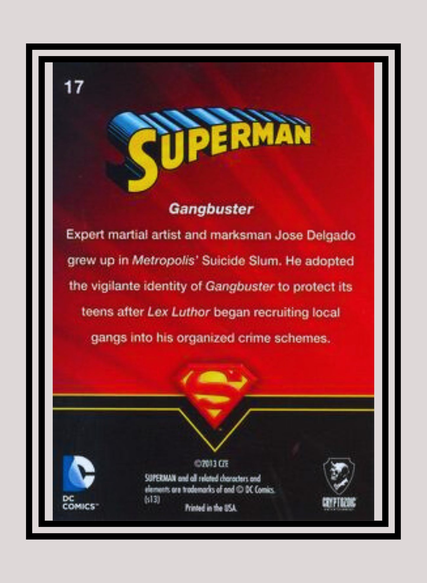 DC! 1x Gangbuster - Base (#17 - 2013 Cryptozoic DC Superman)