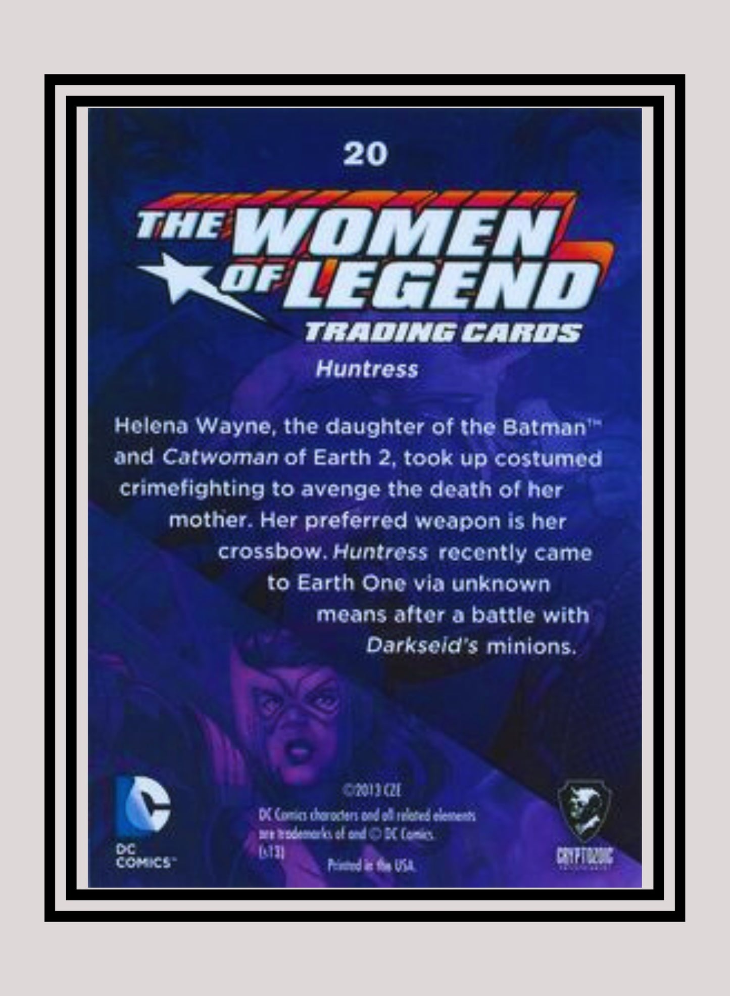 DC! 1x Huntress - Base (#20 - 2013 Cryptozoic The Women of Legend)