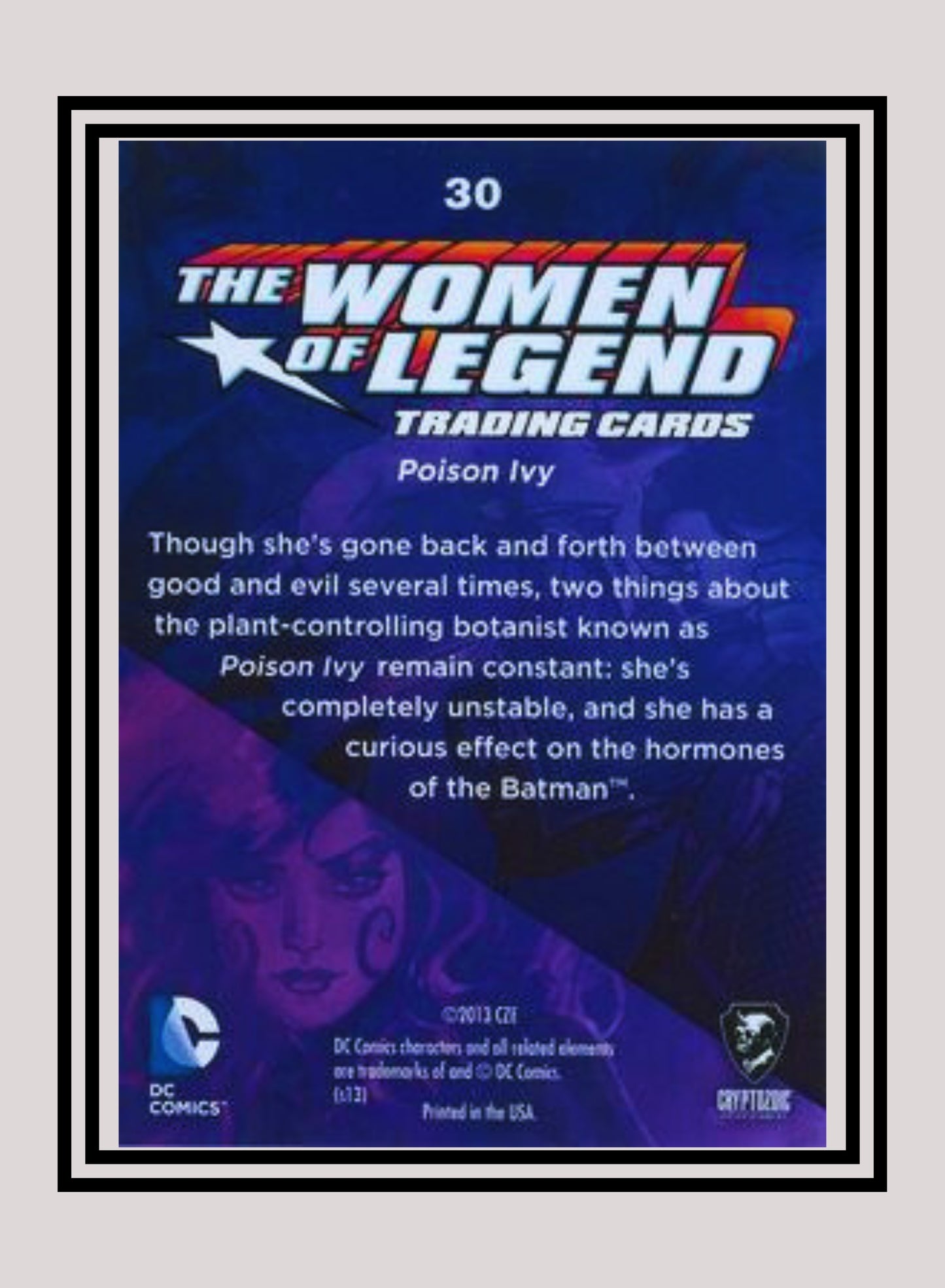 DC! 1x Poison Ivy - Base (#30 - 2013 Cryptozoic The Women of Legend)