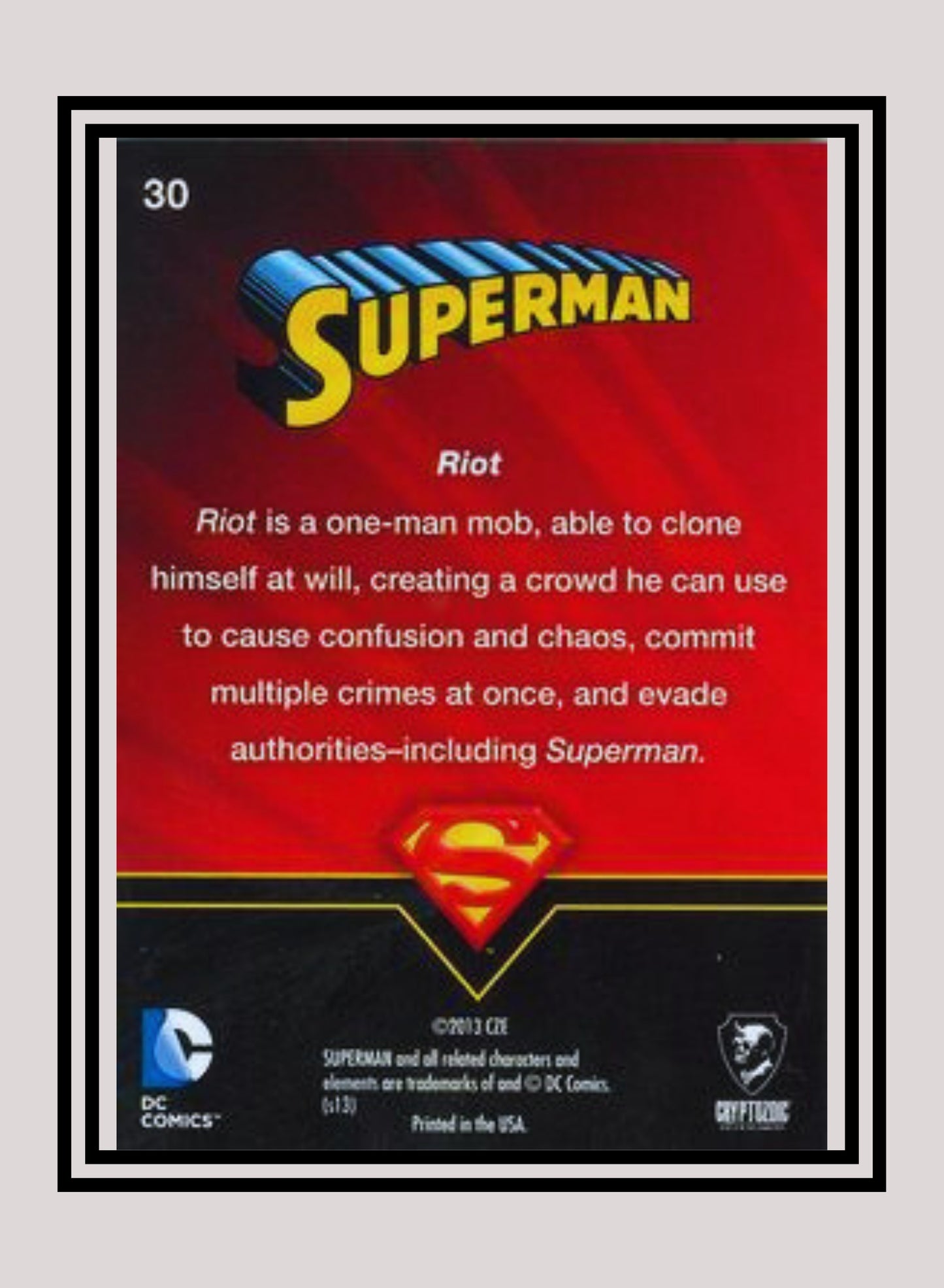 DC! 1x Riot - Base (#30 - 2013 Cryptozoic DC Superman)