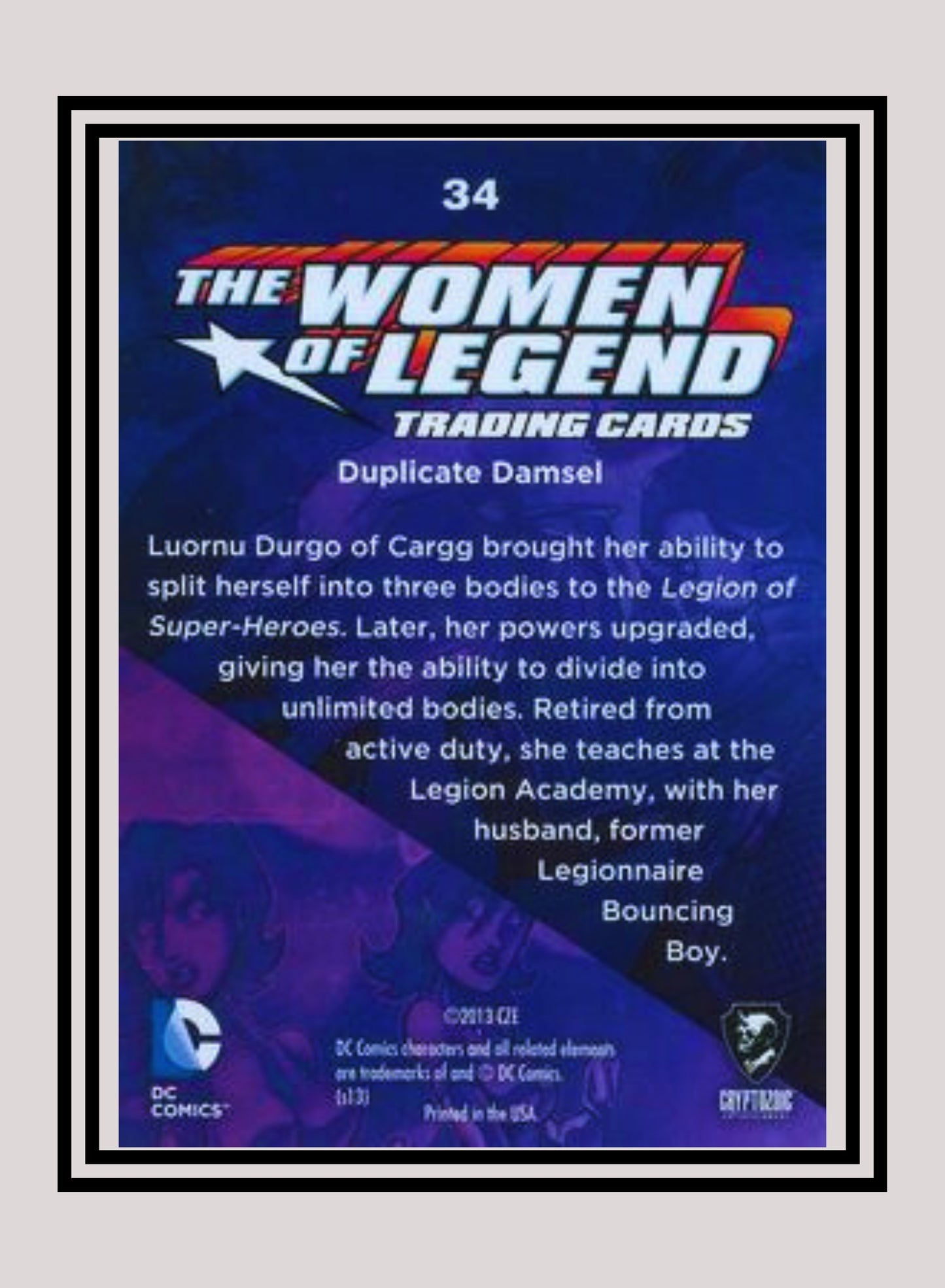 DC! 1x Duplicate Damsel - Base (#34 - 2013 Cryptozoic The Women of Legend)