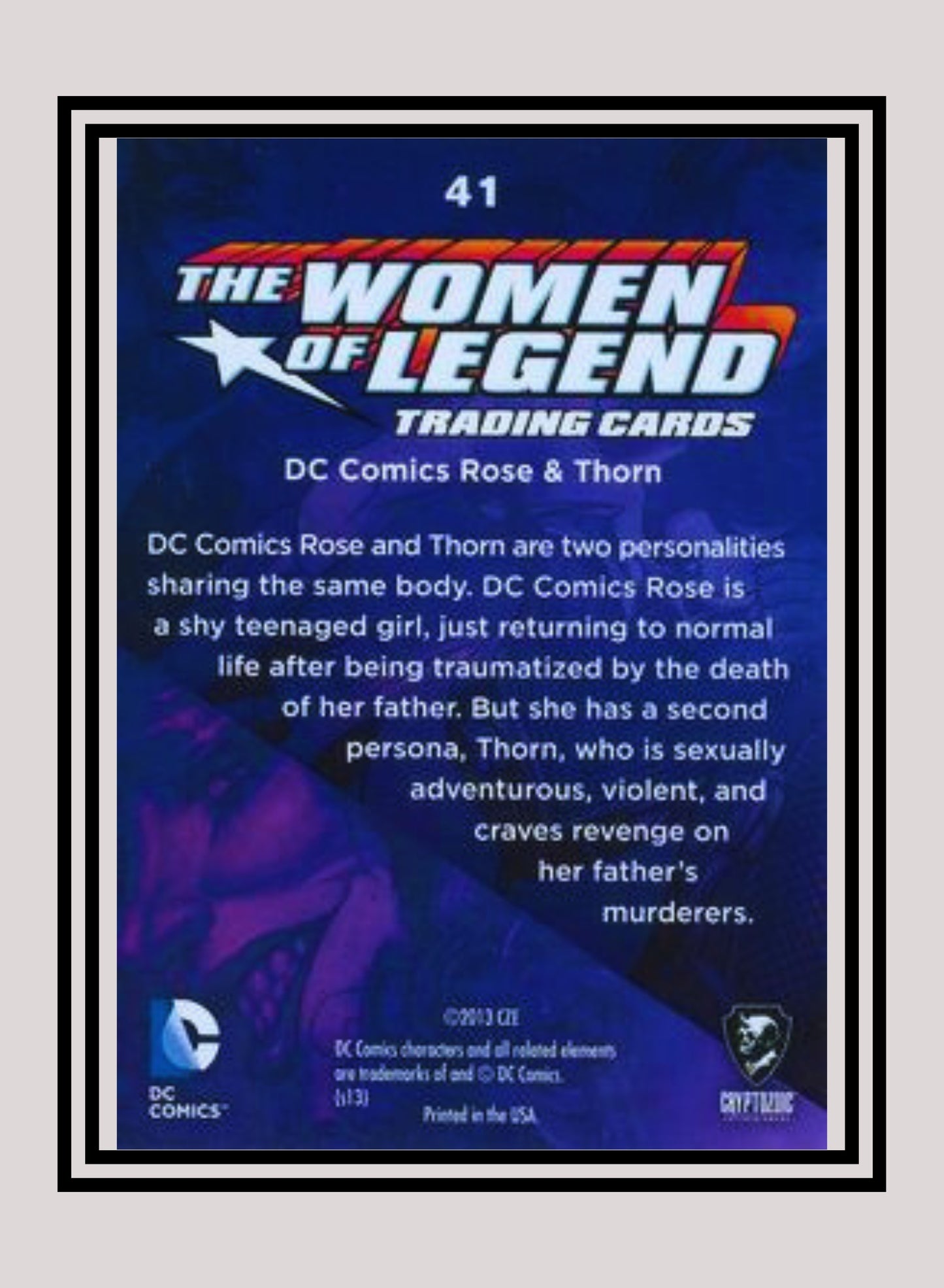 DC! 1x Rose & Thorn - Base (#41 - 2013 Cryptozoic The Women of Legend)