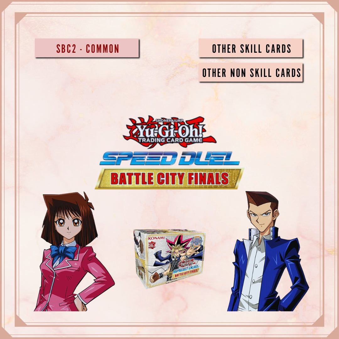 Yugioh! Speed Duel: Battle City Finals Singles - Set I (SBC2 - Common) 1st Edition