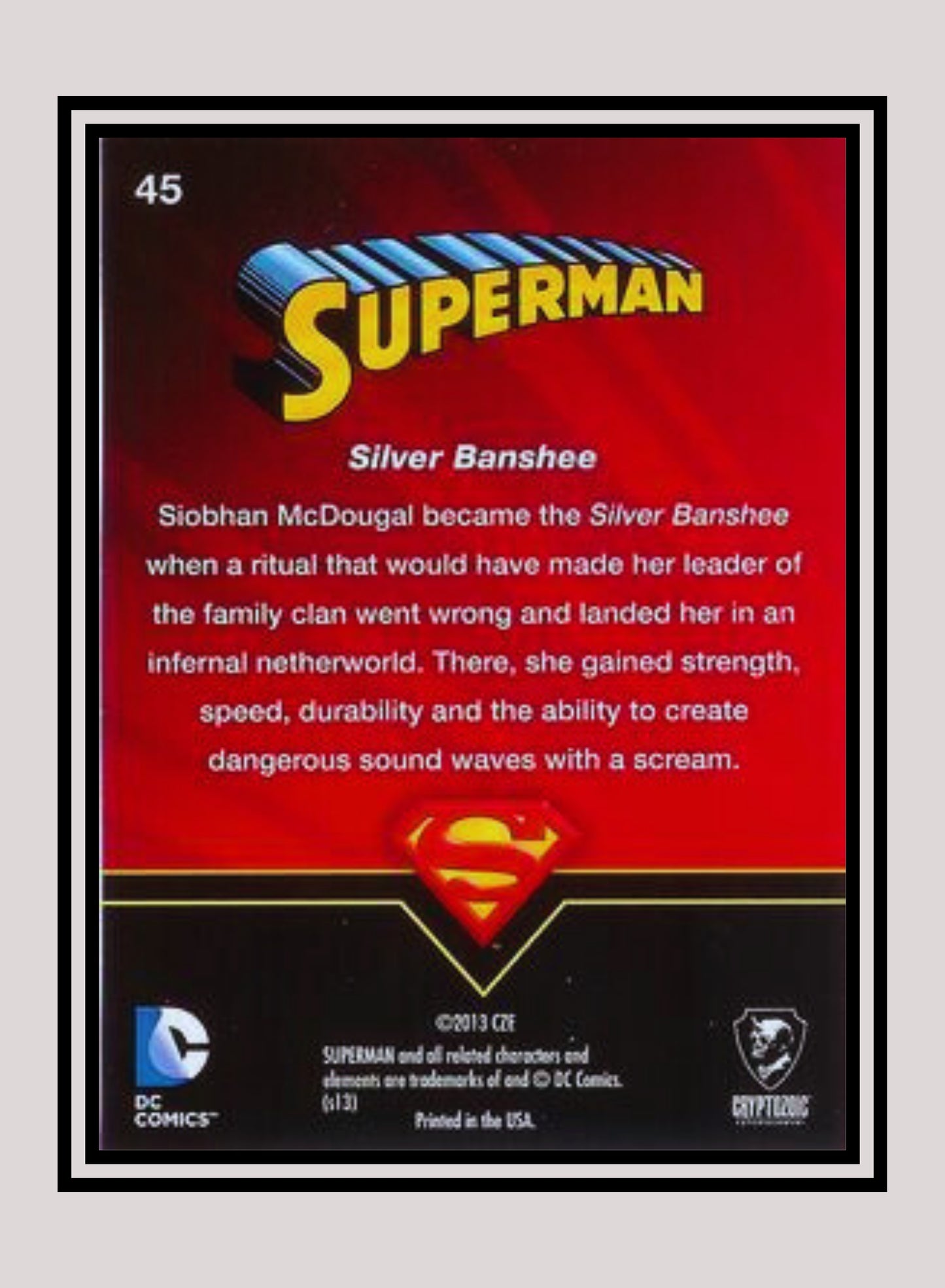 DC! 1x Silver Banshee - Base (#45 - 2013 Cryptozoic DC Superman)