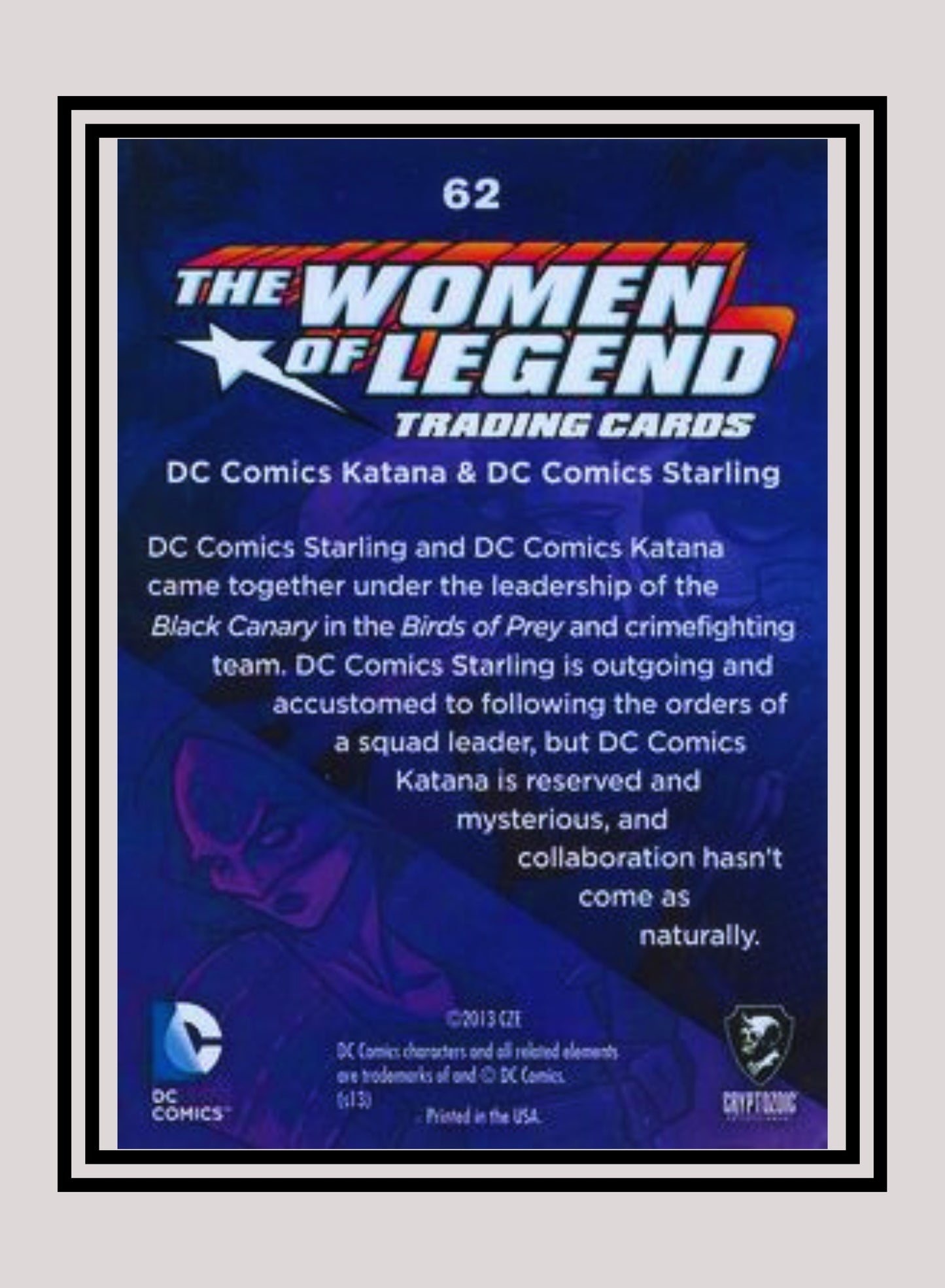 DC! 1x Katana & Starling - Base (#62 - 2013 Cryptozoic The Women of Legend)