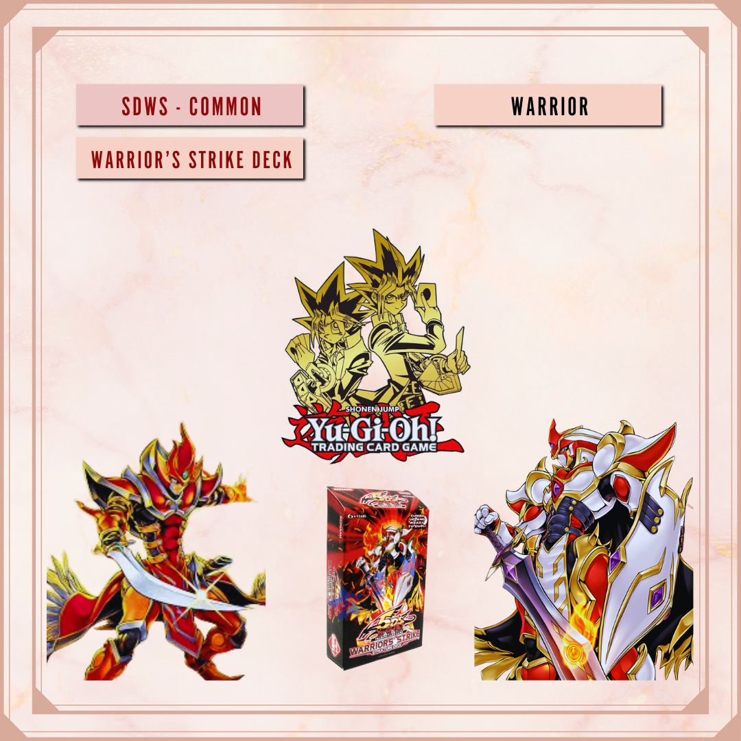 Yugioh! Structure Deck: Warriors' Strike Singles (SDWS - Common) 1st Edition