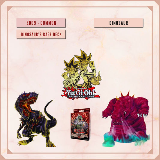 Yugioh! Structure Deck: Dinosaur's Rage Singles (SD09 - Common) 1st Edition